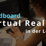 Cardboard - Virtual Reality in der Lehre / Cardboard - Virtual Reality in Teaching Cupboard Virtual Reality in der Lehre